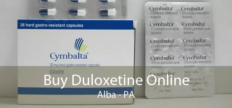 Buy Duloxetine Online Alba - PA