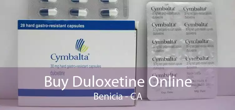 Buy Duloxetine Online Benicia - CA