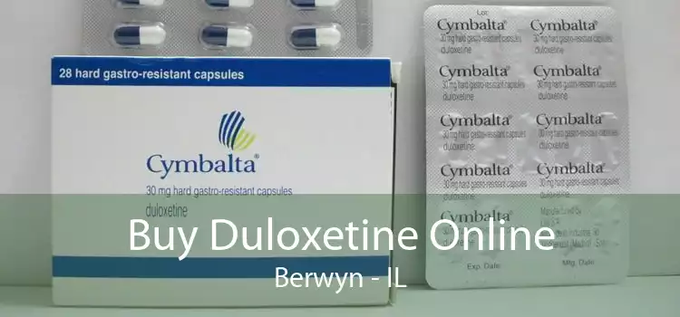Buy Duloxetine Online Berwyn - IL