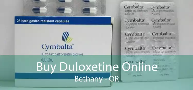 Buy Duloxetine Online Bethany - OR