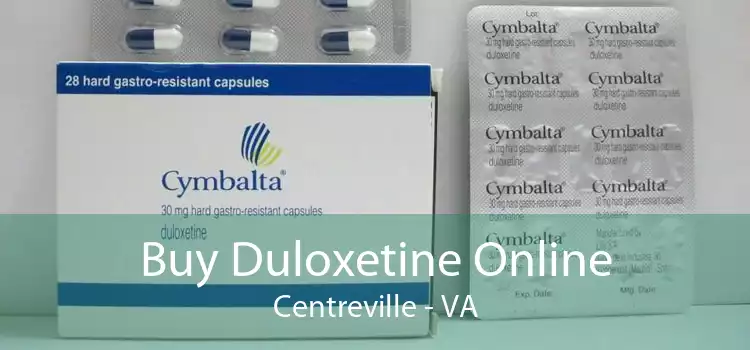 Buy Duloxetine Online Centreville - VA