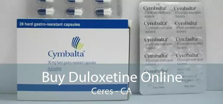 Buy Duloxetine Online Ceres - CA