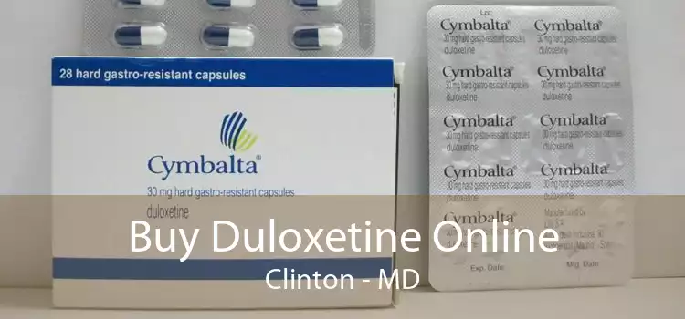 Buy Duloxetine Online Clinton - MD