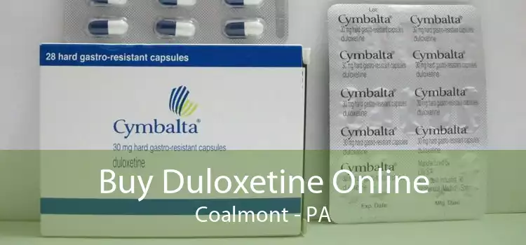 Buy Duloxetine Online Coalmont - PA