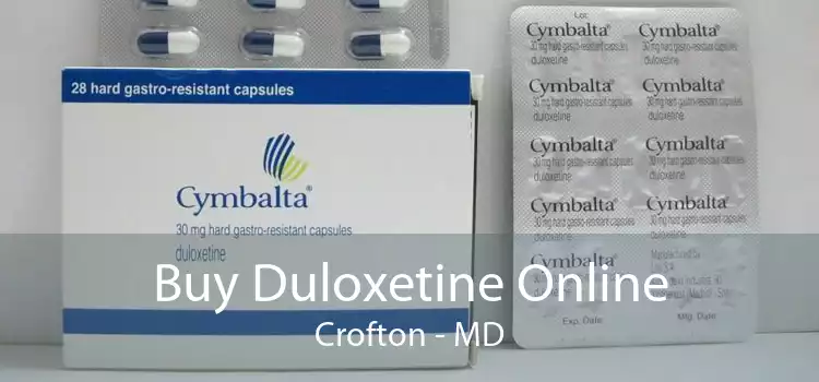 Buy Duloxetine Online Crofton - MD