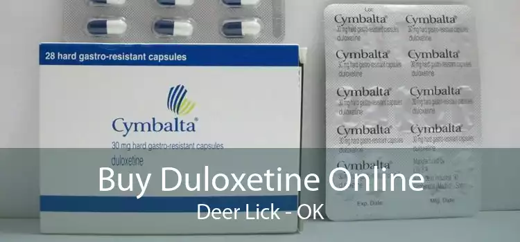 Buy Duloxetine Online Deer Lick - OK