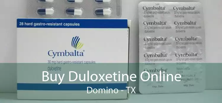Buy Duloxetine Online Domino - TX