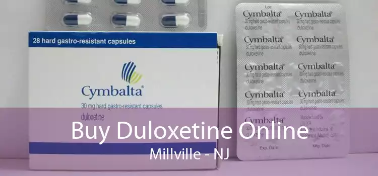 Buy Duloxetine Online Millville - NJ