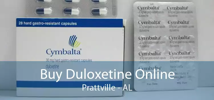 Buy Duloxetine Online Prattville - AL